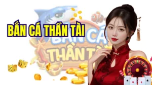 bắn cá thần tài