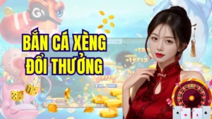 bắn cá xèng đổi thưởng