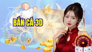 bắn cá 3d